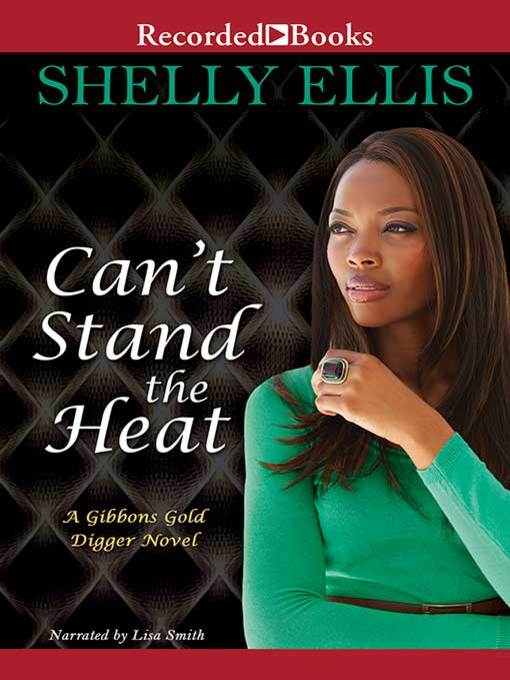 Title details for Can't Stand the Heat by Shelly Ellis - Wait list